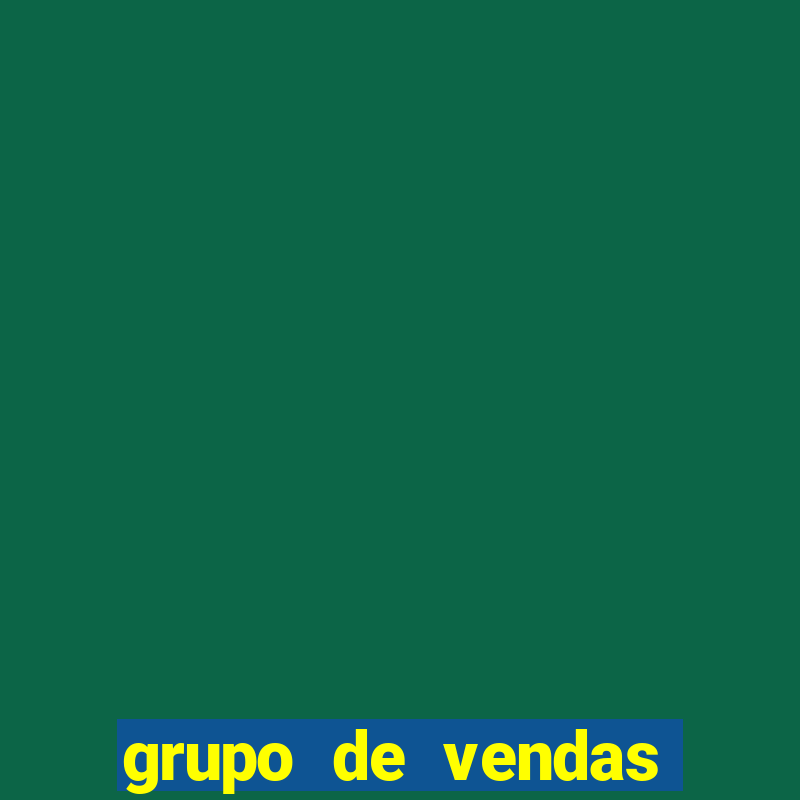 grupo de vendas porto seguro